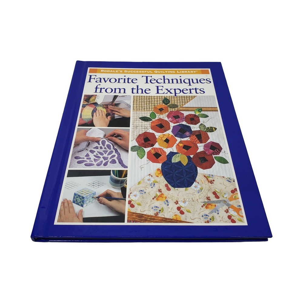 Rodale Successful Quilting Library Favorite Techniques Experts Hardcover